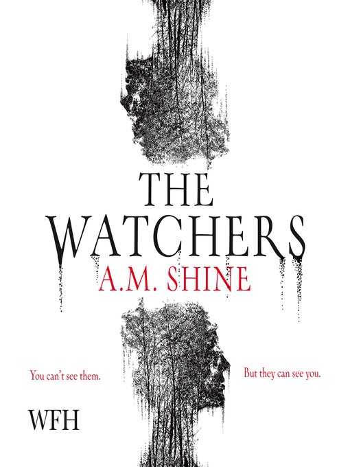 Title details for The Watchers by A.M. Shine - Wait list